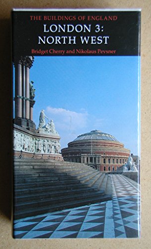 London 3: North West (Pevsner Architectural Guides: Buildings of England)