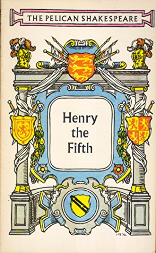 Imagen de archivo de The Life Of King Henry the Fifth (The Pelican Shakespeare) a la venta por gearbooks