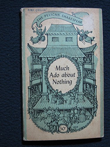 9780140714128: Much Ado About Nothing (Pelican Shakespeare S.)