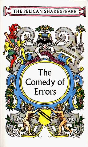 Stock image for COMEDY OF ERRORS.;.PELICAN SHAKESPEARE for sale by WONDERFUL BOOKS BY MAIL
