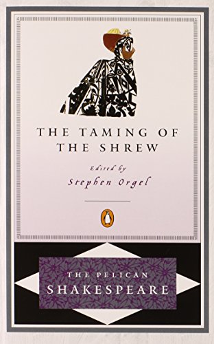 Beispielbild für The Taming of the Shrew (The Pelican Shakespeare) zum Verkauf von Discover Books