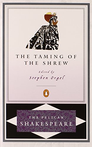 Stock image for The Taming of the Shrew (The Pelican Shakespeare) for sale by More Than Words