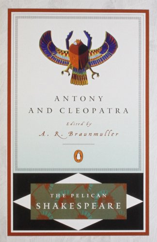 Beispielbild fr Antony and Cleopatra (The Pelican Shakespeare) zum Verkauf von BooksRun