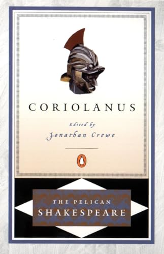 Imagen de archivo de Coriolanus (The Pelican Shakespeare) a la venta por SecondSale