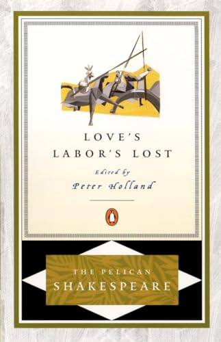 Beispielbild fr Love's Labor's Lost (The Pelican Shakespeare) zum Verkauf von Jenson Books Inc