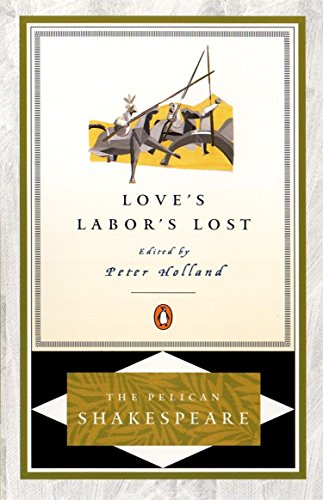9780140714777: Love's Labor's Lost