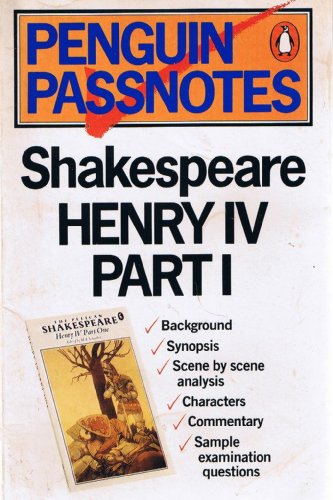 Stock image for Shakespeare's King Henry IV, Part.1; (Penguin Passnotes) for sale by AwesomeBooks