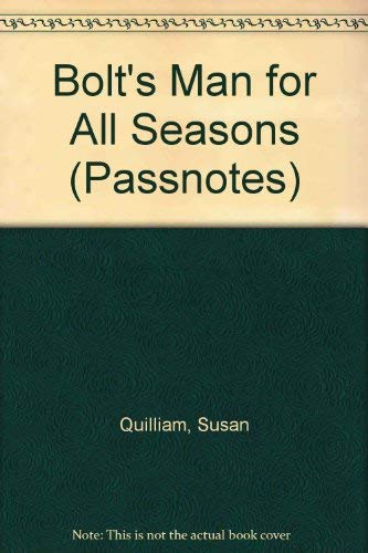 Bolt's "Man for All Seasons" (Passnotes) (9780140770230) by Susan Quilliam