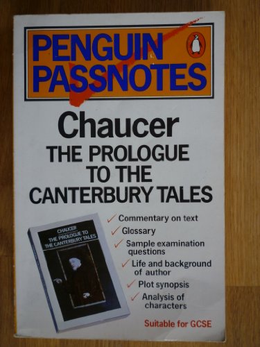 Beispielbild fr Geoffrey Chaucer: "The Prologue to the Canterbury Tales" (Penguin Passnotes) zum Verkauf von HPB-Ruby