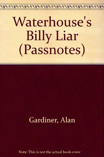 Waterhouse's "Billy Liar" (Passnotes) (9780140770605) by Alan H. Gardiner