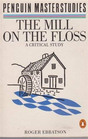 Stock image for Penguin Masterstudies: The Mill On the Floss (Masterstudies S.) for sale by Bahamut Media