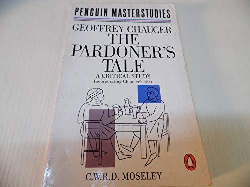 Beispielbild fr Geoffrey Chaucer: The Pardoner's Tale. A Critical Study. zum Verkauf von Plurabelle Books Ltd