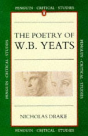 Stock image for Penguin Critical Studies: The Poetry of W.B.Yeats for sale by WorldofBooks