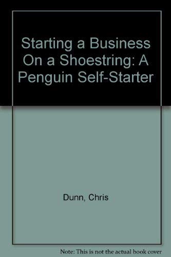 9780140772005: Starting a Business On a Shoestring: A Penguin Self-Starter