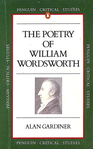 Beispielbild fr Critical Studies: The Poetry of William Wordsworth zum Verkauf von Cambridge Rare Books