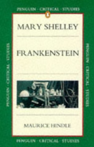 9780140772593: Frankenstein: Or, the Modern Prometheus (Penguin Critical Studies)