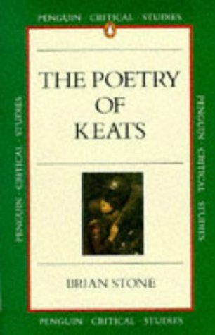 Beispielbild fr Critical Studies: The Poetry of Keats (Penguin Critical Studies) zum Verkauf von WorldofBooks