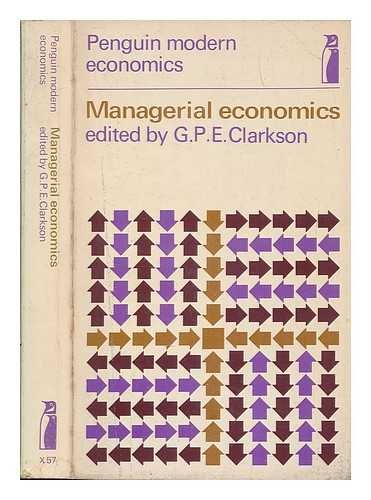 Stock image for Managerial Economics: Selected Readings Clarkson, Geoffrey P.E. for sale by Librisline