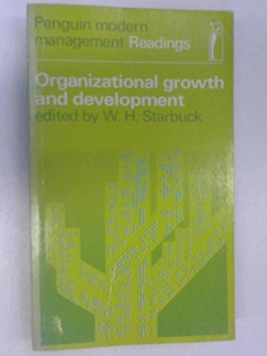 Stock image for Organizational Growth and Development : Selected Readings for sale by Better World Books