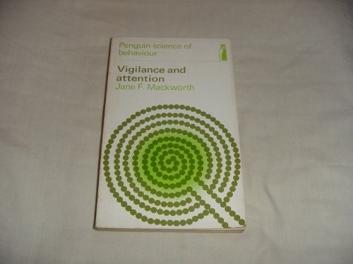 Beispielbild fr Vigilance and attention: A signal detection approach (Penguin science of behaviour, physiological psychology) zum Verkauf von K Books Ltd ABA ILAB