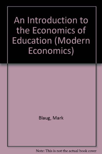 Imagen de archivo de An Introduction to the Economics of Education (Modern Economics S.) a la venta por WorldofBooks