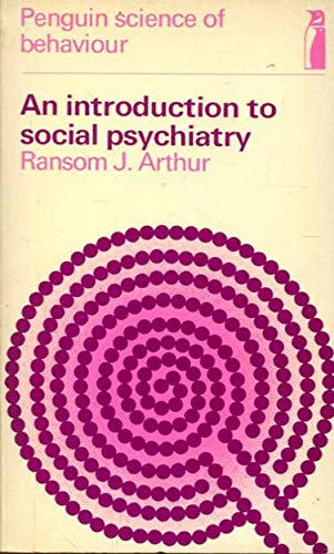 Beispielbild fr An Introduction to Social Psychiatry zum Verkauf von G. & J. CHESTERS