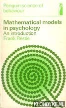 Beispielbild fr Mathematical Models in Psychology: An Introduction (Penguin Science of Behaviour) zum Verkauf von Anybook.com