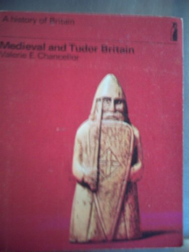 9780140803020: Medieval And Tudor Britain(History of Britain, Vol.2)