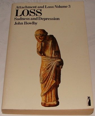 Stock image for Attachment and Loss: Loss - Sadness and Depression v. 3 for sale by AwesomeBooks