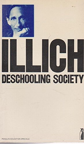9780140803570: Deschooling Society (Penguin education)