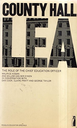 Stock image for County Hall: The Role of the Chief Education Officer for sale by The Guru Bookshop
