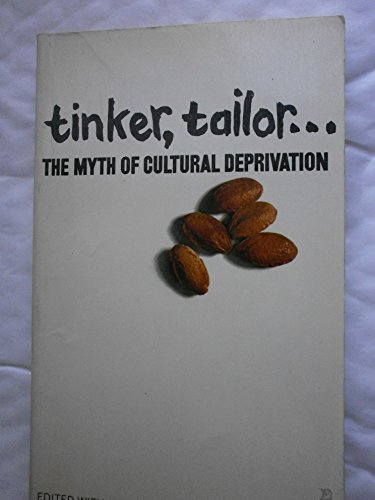 Stock image for Tinker, Tailor: Myth of Cultural Deprivation (Penguin education) for sale by WorldofBooks