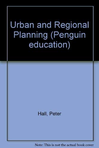 Urban and Regional Planning (9780140803990) by Peter Geoffrey Hall