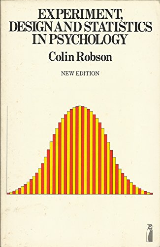 Imagen de archivo de Experiment, Design and Statistics in Psychology (Pelican S.) a la venta por AwesomeBooks