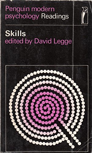 Skills (Penguin modern psychology readings) (9780140805154) by Legge, David