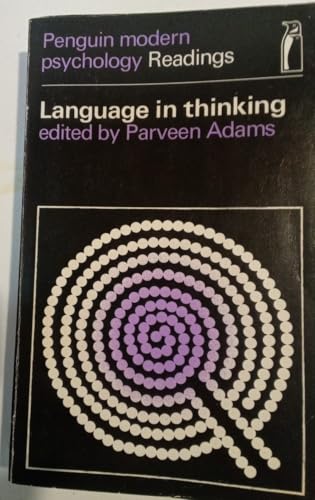 Language in thinking: selected readings (Penguin education) (9780140805314) by Adams, Parveen