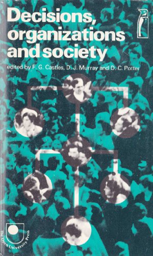 Stock image for Decisions, Organizations And Society: Selected Readings (Open University Set Books) for sale by AwesomeBooks