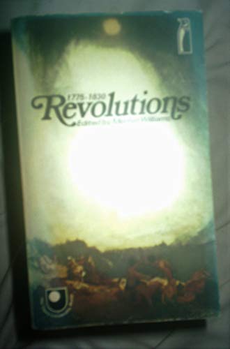 Stock image for Revolutions 1775-1830 (Open University set book) for sale by The Book House, Inc.  - St. Louis