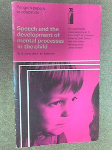 Imagen de archivo de Speech and the Development of Mental Processes in the Child: An Experimental Investigation a la venta por ThriftBooks-Atlanta