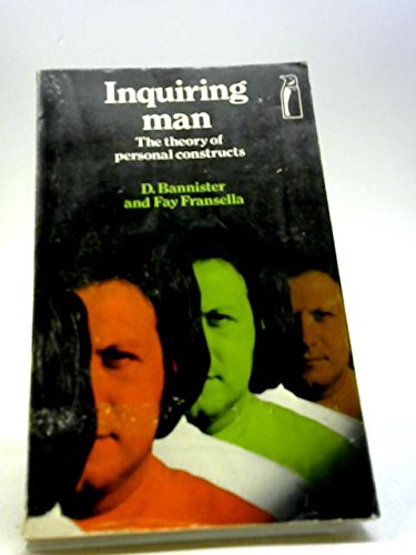 Stock image for Inquiring Man: the Theory of Personal Constructs (Penguin Modern Psychology) for sale by ThriftBooks-Atlanta