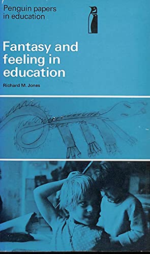 9780140806205: Fantasy and Feeling in Education