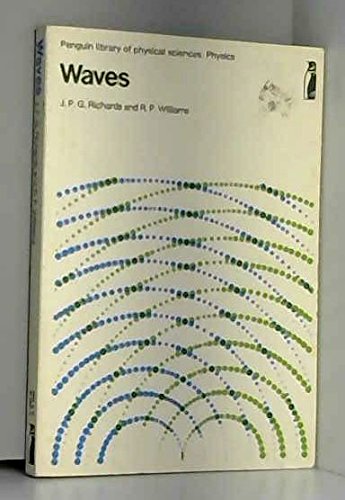 Stock image for Waves (Penguin library of physical sciences) for sale by AwesomeBooks