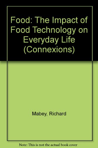 Food: The impact of food technology on everyday life