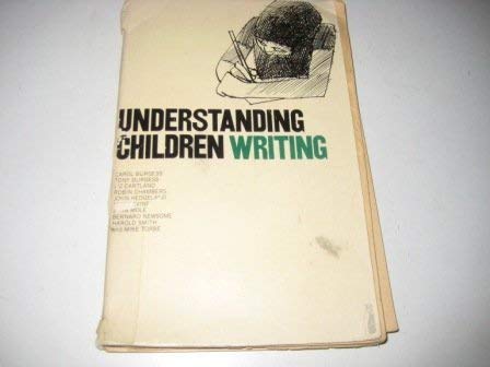 Beispielbild fr Understanding Children Writing zum Verkauf von PsychoBabel & Skoob Books