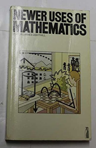Beispielbild fr Newer Uses of Mathematics zum Verkauf von WorldofBooks