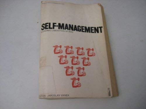 9780140808780: Self-Management: Economic Liberation of Man (Modern Economics S.)