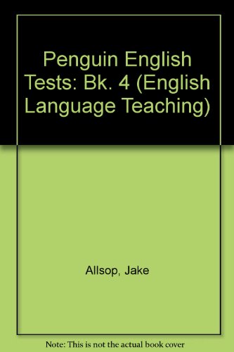 Penguin English Tests: Bk. 4 (English Language Teaching)