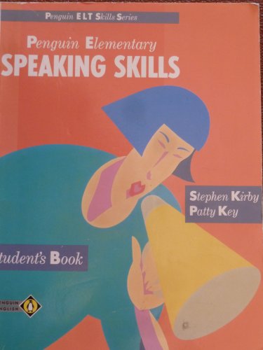 Penguin Elementary Speaking Skills (English Language Teaching) (9780140809039) by Stephen Kirby; Patty Key