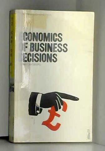 Stock image for Economics of Business Decisions for sale by Shadow Books