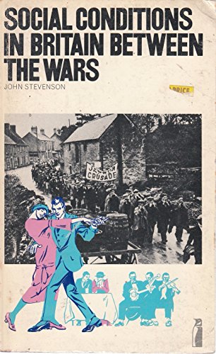 Beispielbild fr Social Conditions in Britain Between the Wars zum Verkauf von Richard Sylvanus Williams (Est 1976)